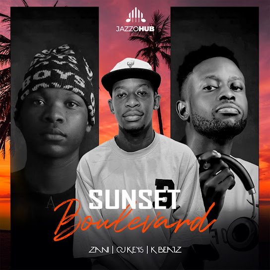 Cj Keys - Sunset Boulevard ft. K Beatz, ZANI & Kwiish SA (Prod. Crosby Junior Matumbu, Mapoko Kgodiso Kgasago, Comfort Zani Mononyane & Lehlohonolo Marota)