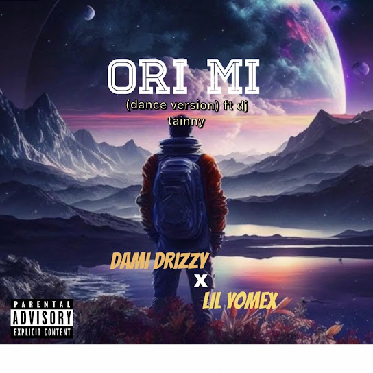 Dami drizzy - Ori mi (Dance version) ft. Lilyomex & Dj tainny