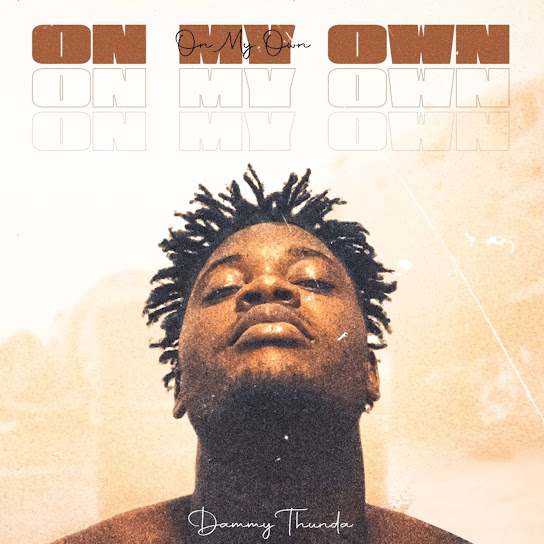 Dammy Thunda - On My Own