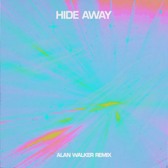 Daya – Hide Away (Alan Walker Remix) ft. Alan Walker