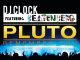 DJ Clock - Pluto (Remember You)  Ft. Beatenberg