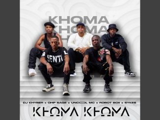 DJ Khayber – Khoma Khoma ft. OHP Sage, Uncool MC, Sykes & Robot Boii
