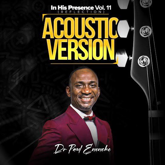 Dr Paul Enenche - Lord I long for Your lovely face (Acoustic)