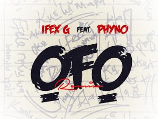 Ifex G - ỌFỌ (Remix) ft. Phyno