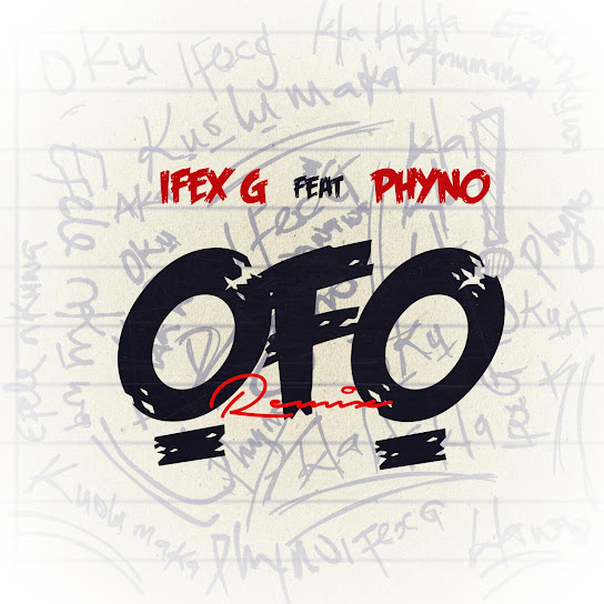 Ifex G - ỌFỌ (Remix) ft. Phyno