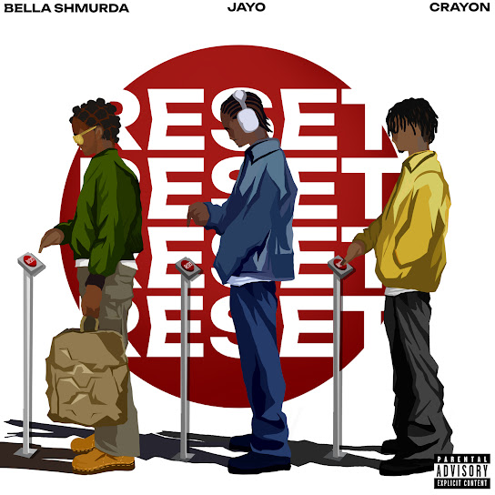 JayO - Reset ft. Crayon & Bella Shmurda