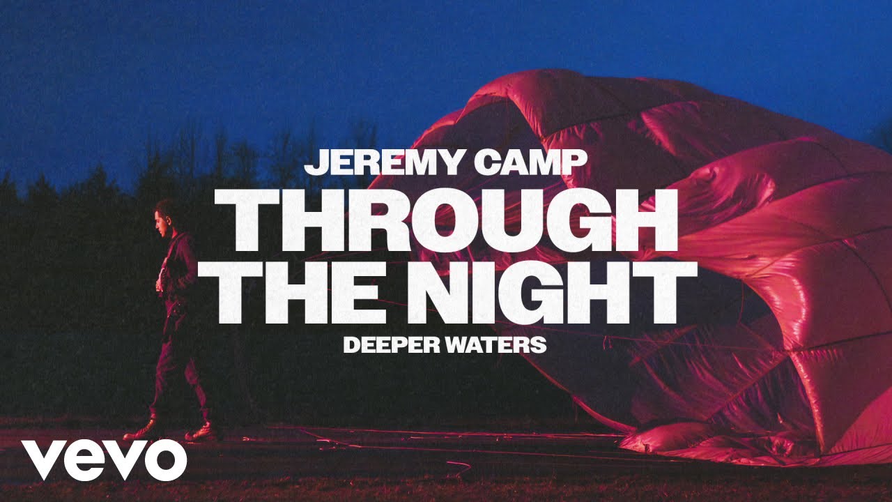 Jeremy Camp - Through The Night