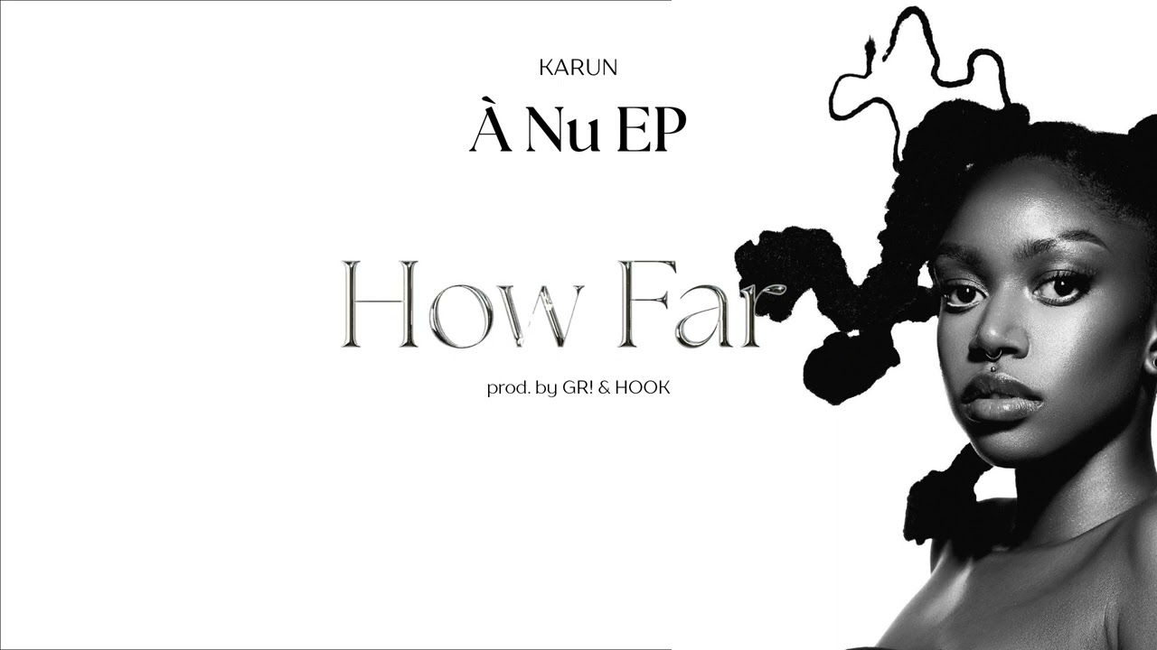 Karun - HOW FAR