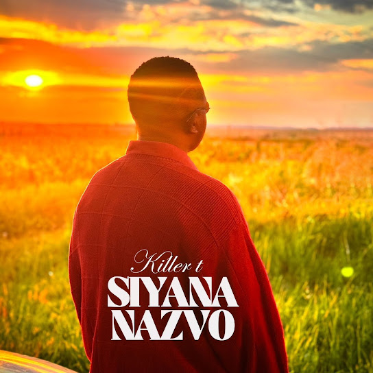 Killer T - Siyana Nazvo