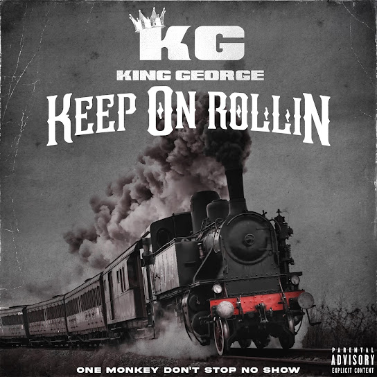 King George -Keep On Rollin