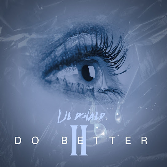 Lil Donald – Do Better 2