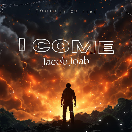 Lordlouis Music – I Come Tongues of fire ft. Joab Jacob