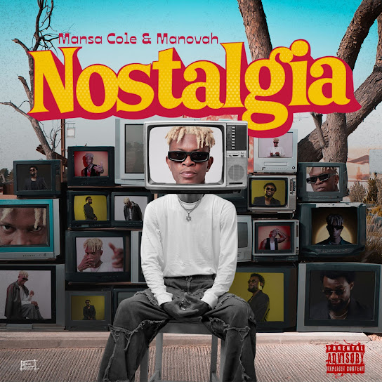 Mansa Cole - Nostalgia Ft. Manovah