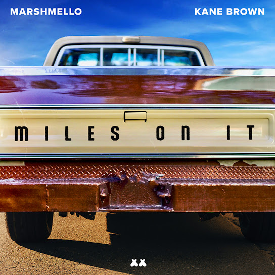 Marshmello - Miles On It Ft. Kane Brown