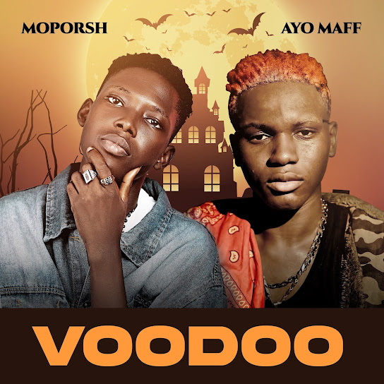 Moporsh - Voodoo Ft. Ayo Maff