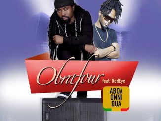 Obrafuor – Aboa Oni Dua ft. Red Eye