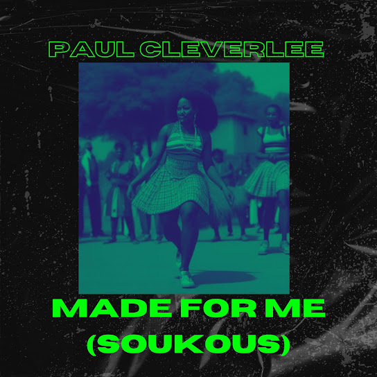 Paul cleverlee – Made For Me (Soukous)