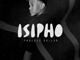 Pholoso Dollar – Kapele ft. Djy Biza, Freddy K & Royal MusiQ