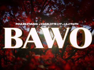 Pouler D’musiq - Bawo  Charlotte Lyf & Lilly Faith