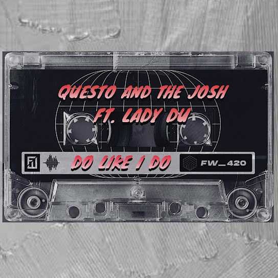 Questo - Do Like I Do ft. The Josh & Lady D