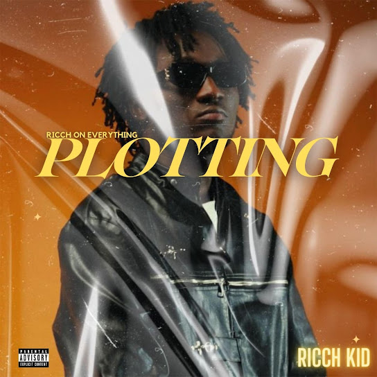 RICCH KID - PLOTTING