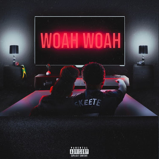 Skeete – Woah Woah (Sped Up)