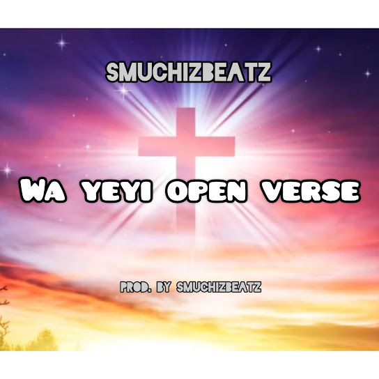 Smuchizbeatz - Wa yeyi open verse Ft. Pastor Elvis