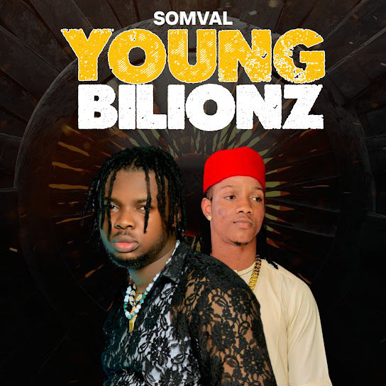 Somval - Young Bilionz