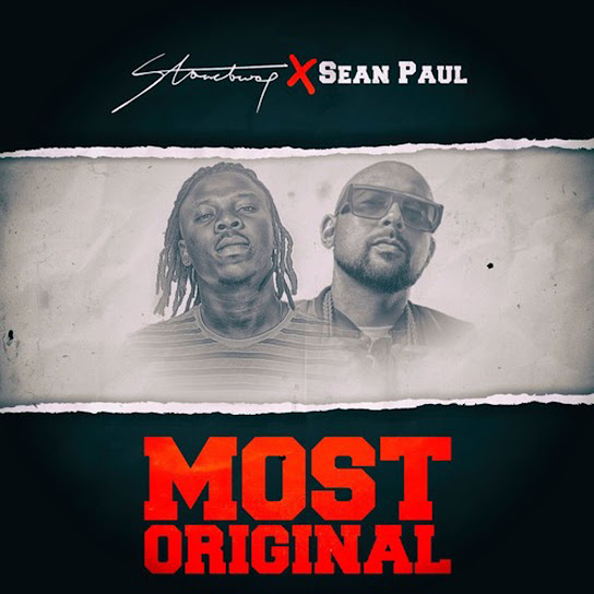 Stonebwoy - Most Original ft. Sean Paul