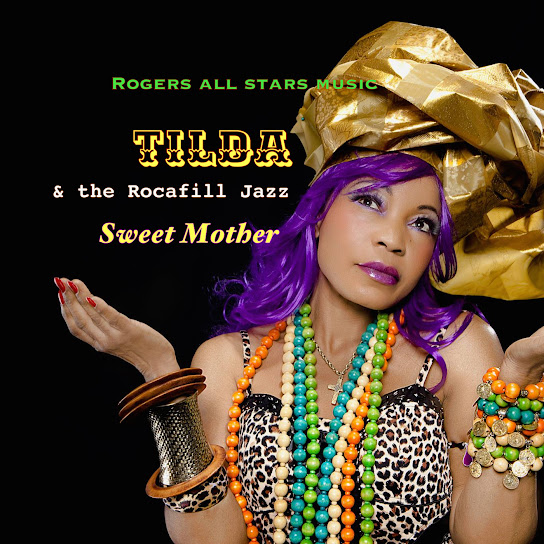 Tilda – Sweet Mother ft. the Rocafill Jazz International