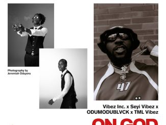Vibez Inc - On God ft. Seyi Vibez, Odumodublvck & And Tml Vibez