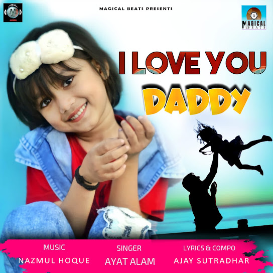 Ayat Alam – I Love You Daddy