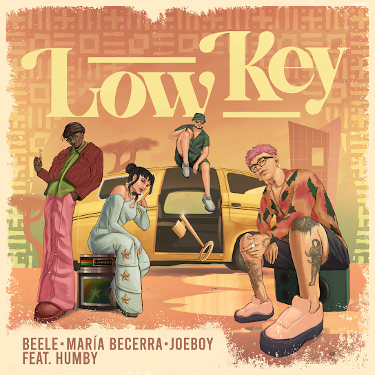 Beéle - Low Key Ft. Maria Becerra, Joeboy & Humby