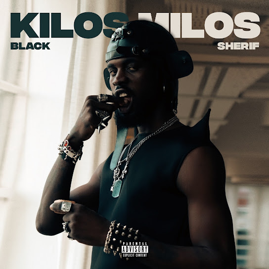 Black Sherif - Kilosmilos