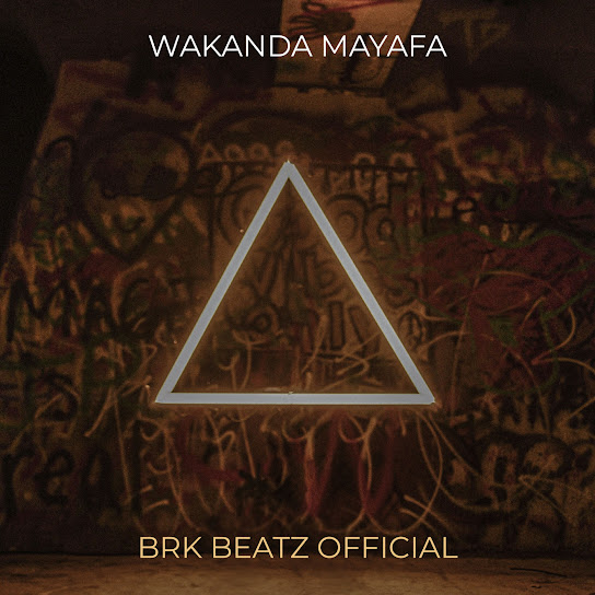 Brk Beatz Official - Wakanda Mayafa