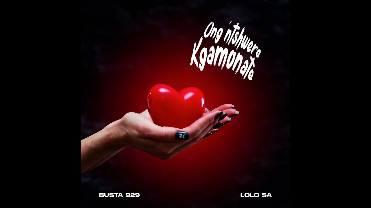 Busta 929 Ft Lolo SA - Ong'ntshwere Kgamonate