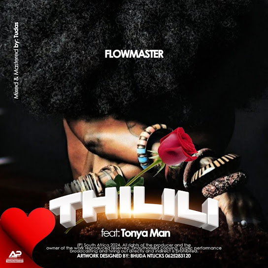 FlowMaster - Thilili ft. Tonya Man