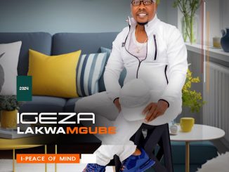 Igeza LakwaMgube – I-Peace of Mind ft. Zondi