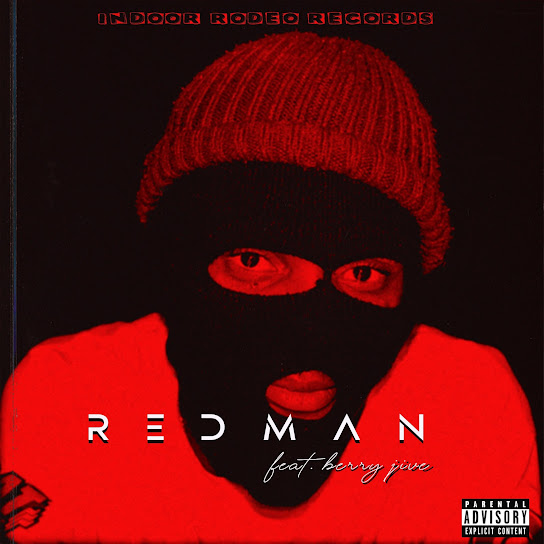 INDOOR RODEO RECORDS - Redman ft. Berry Jive