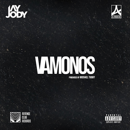 Jay Jody - VAMONOS ft. A-Reece