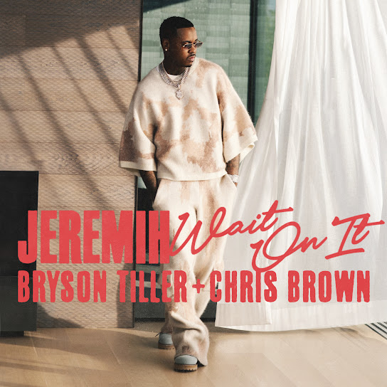 Jeremih - Wait On It ft. Bryson Tiller & Chris Brown