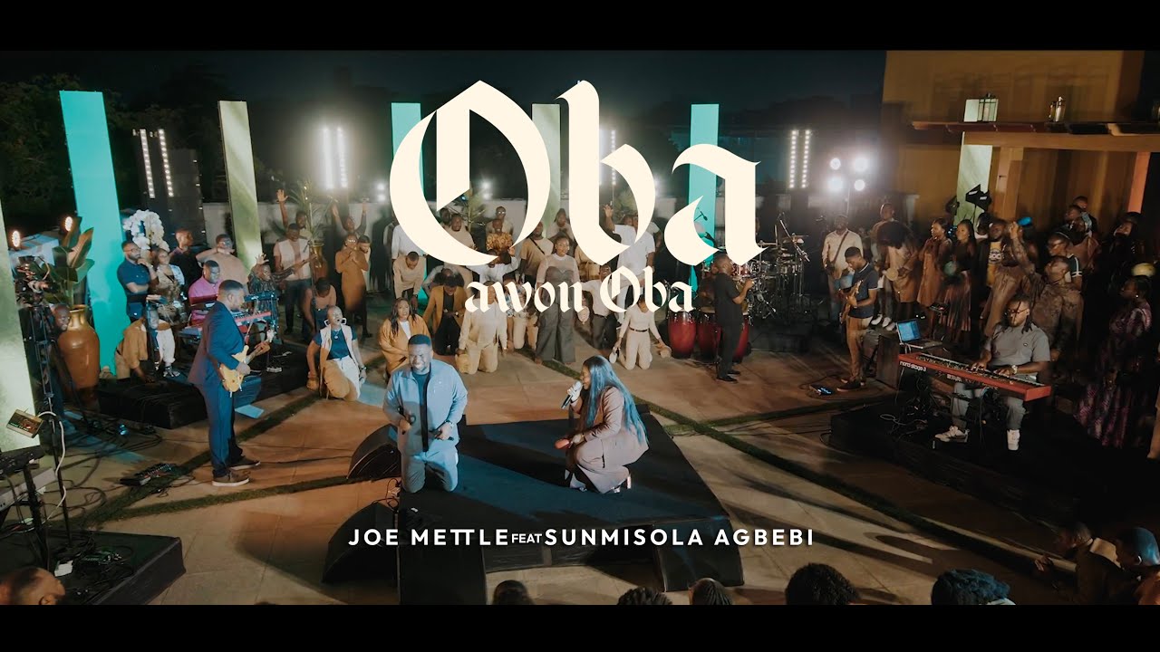 JOE METTLE - OBA AWON OBA FT. SUNMISOLA AGBEBI