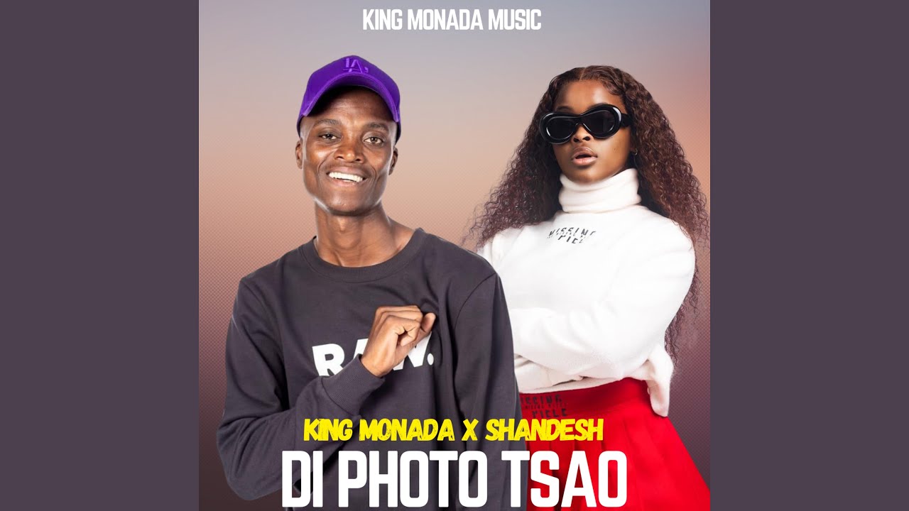 King Monada - Di Photo Tsao ft. Shandesh De Vocalist