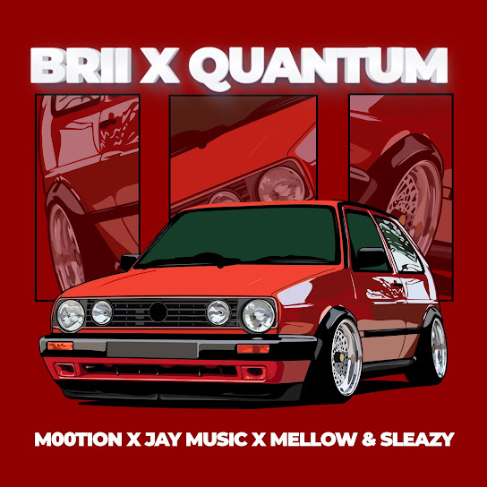 M00tion - Brii x Quantum ft. Jay Music & Mellow & Sleazy