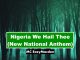 MC EazyMacdon – Nigeria We Hail Thee (New National Anthem)