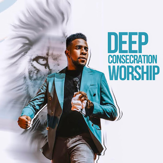 Minister GUC - DEEP CONSECRATION WORSHIP