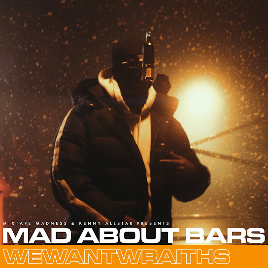 Mixtape Madness - Mad About Bars - Special ft. WeWantWraiths & Kenny Allstar