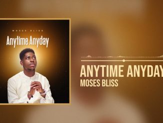 Moses Bliss - Anytime Anyday