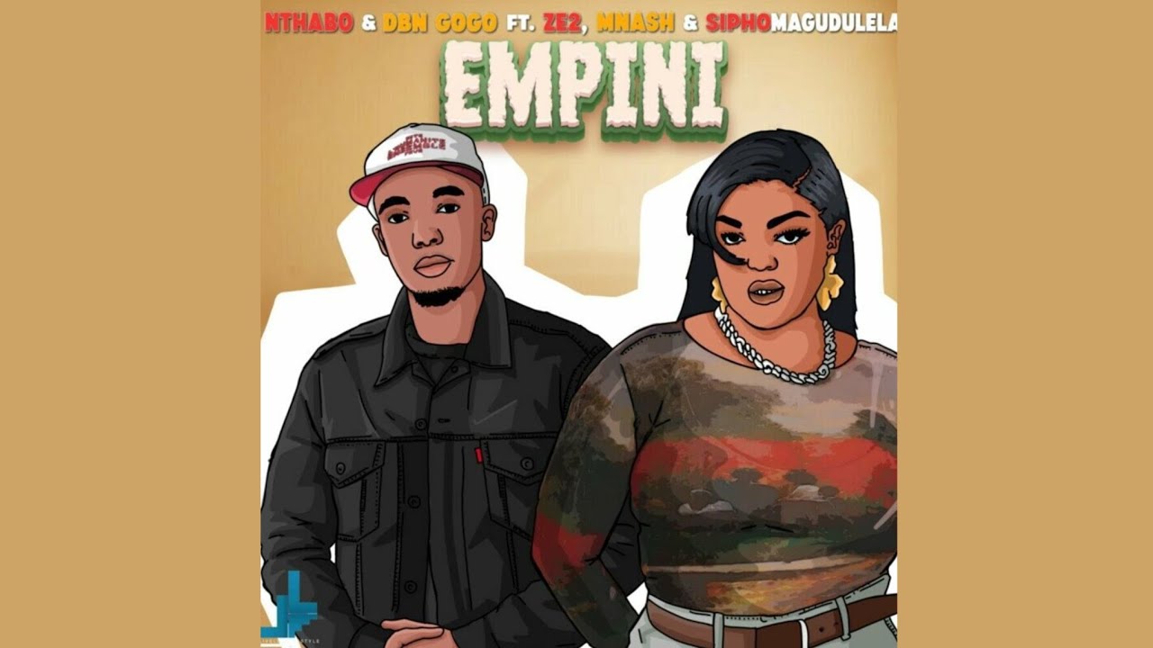 Nthabo – Empini ft. DBN Gogo, Ze2, Mnash & Sipho Magudulela