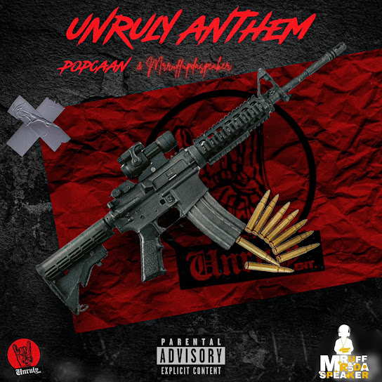 Popcaan - Unruly Anthem ft. Mrruffupdaspeaker